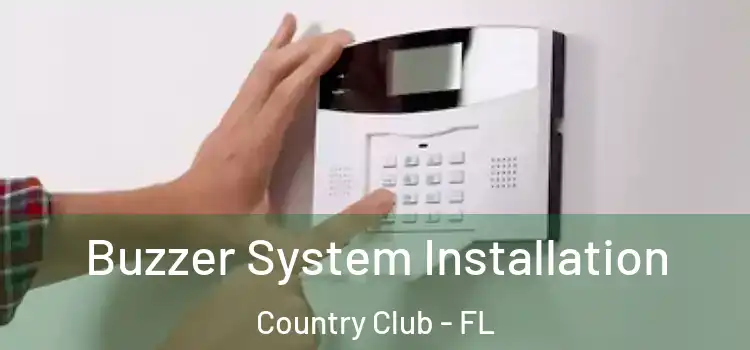 Buzzer System Installation Country Club - FL