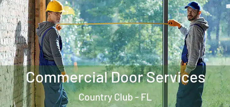  Commercial Door Services Country Club - FL
