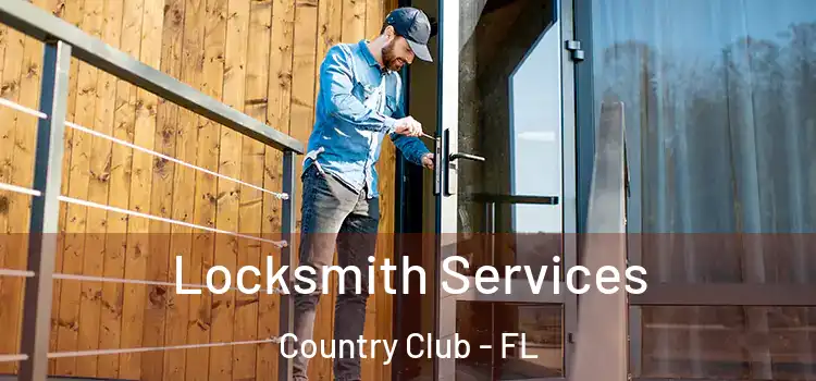 Locksmith Services Country Club - FL