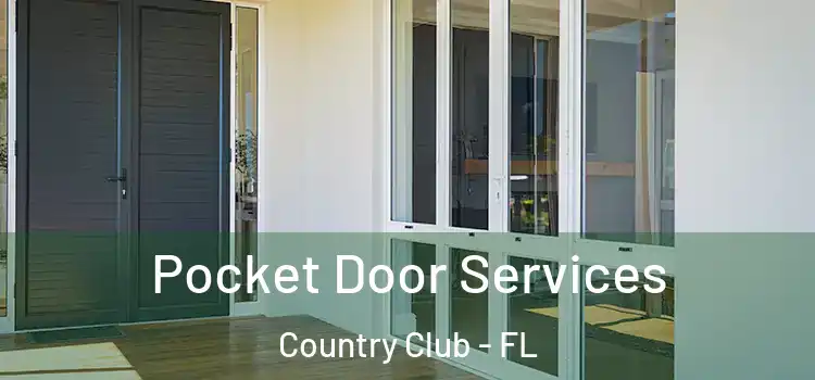 Pocket Door Services Country Club - FL
