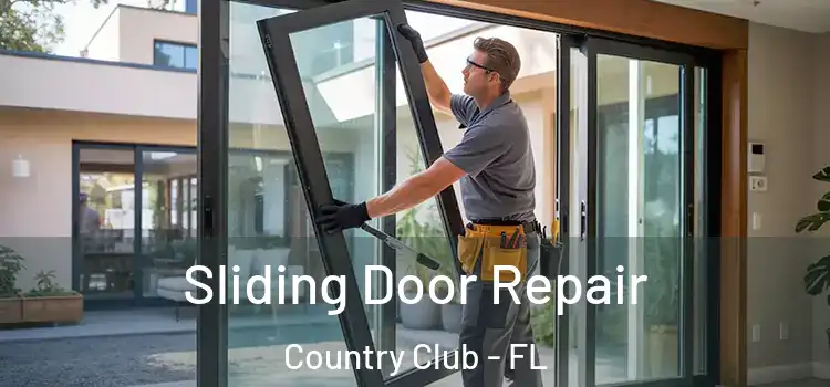 Sliding Door Repair Country Club - FL